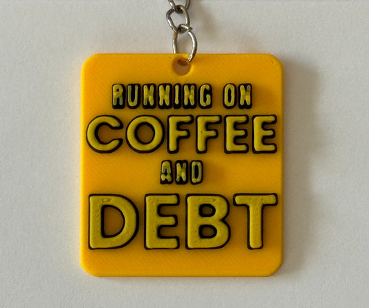 Coffee & Debt Keychain