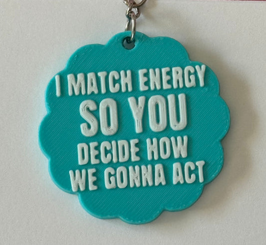 I Match Energy Keychain